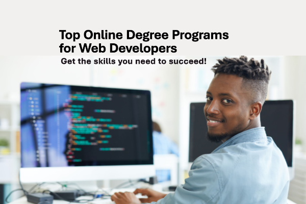 Top 10 Online Degree Programs for Aspiring Web Developers
