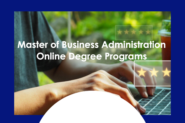 Master of Business Administration Online Degree Programs